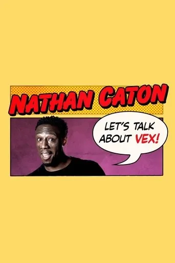 Póster de Nathan Caton - Let's Talk About Vex