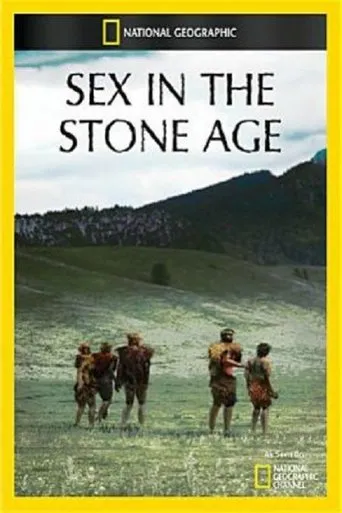 Póster de National Geographic: Sex in the Stone Age