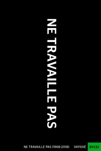 Póster de Ne travaille pas (1968-2018)