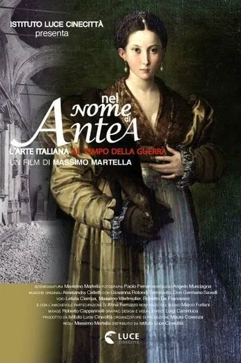 Póster de Nel nome di Antea - L’Arte italiana al tempo della guerra