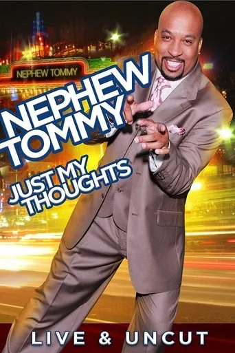 Póster de Nephew Tommy: Just My Thoughts