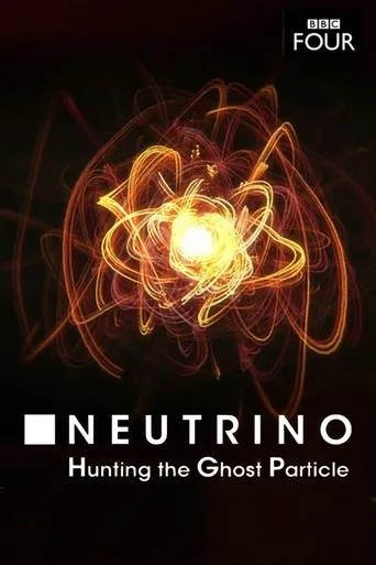 Póster de Neutrino: Hunting the Ghost Particle