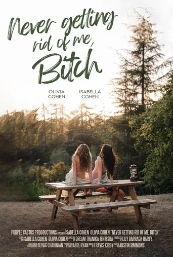 Póster de Never Getting Rid of Me, Bitch