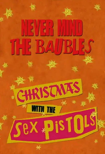 Póster de Never Mind the Baubles: Xmas '77 with the Sex Pistols