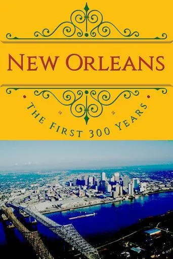 Póster de New Orleans: The First 300 Years