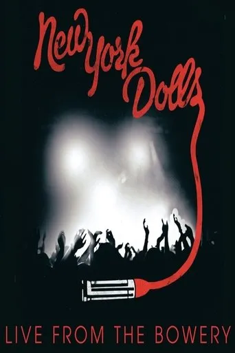 Póster de New York Dolls: Live From The Bowery