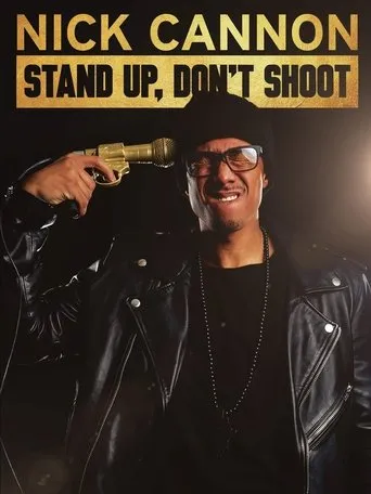 Póster de Nick Cannon: Stand Up, Don't Shoot