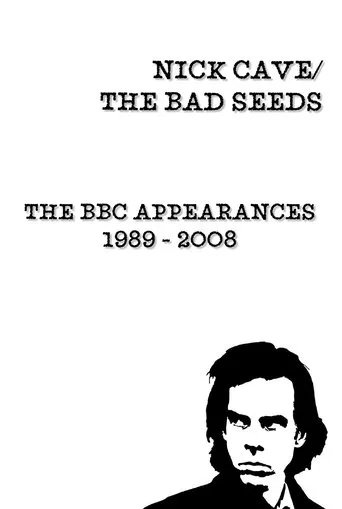 Póster de Nick Cave & The Bad Seeds: BBC Appearances Collection 1989 - 2008