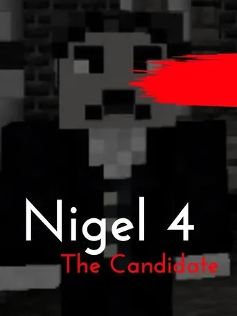 Póster de Nigel 4: The Candidate