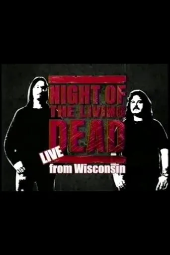 Póster de Night of the Living Dead: Live from Wisconsin - Hosted by Mark & Mike