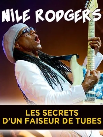 Póster de Nile Rodgers, les secrets d’un faiseur de tubes