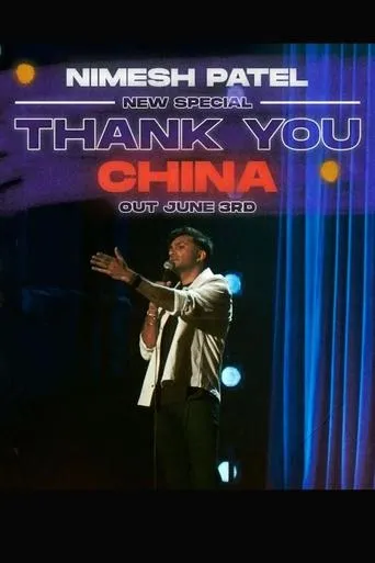 Póster de Nimesh Patel: Thank You China