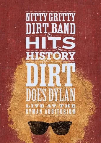Póster de Nitty Gritty Dirt Band: The Hits, the History & Dirt Does Dylan