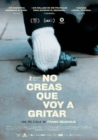 Póster de No creas que voy a gritar (2019) con Frank Beauvais como Narrator