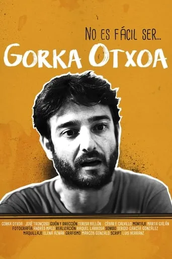 Póster de No es fácil ser... Gorka Otxoa