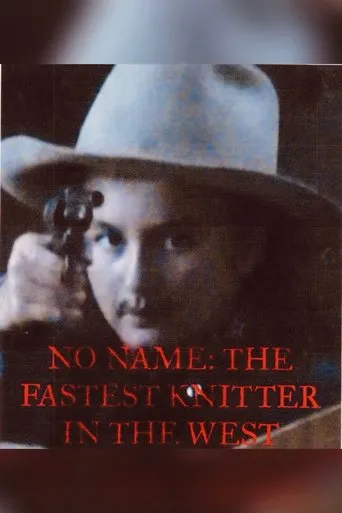 Póster de No Name: The Fastest Knitter in the West