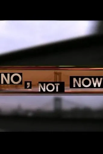 Póster de No, Not Now