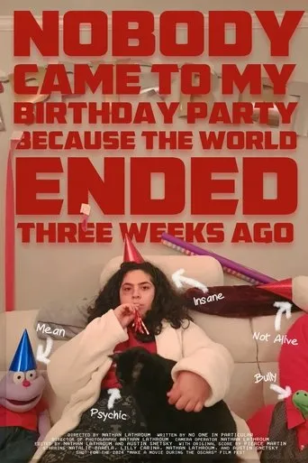 Póster de Nobody Came to My Birthday Party Because the World Ended Three Weeks Ago