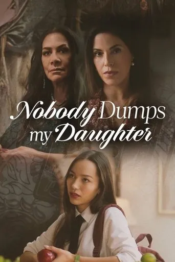 Póster de Nobody Dumps My Daughter