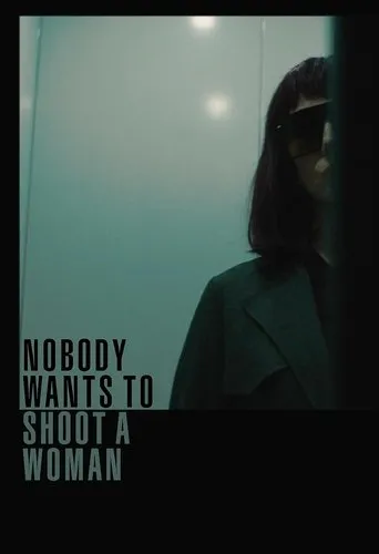 Póster de Nobody Wants to Shoot a Woman