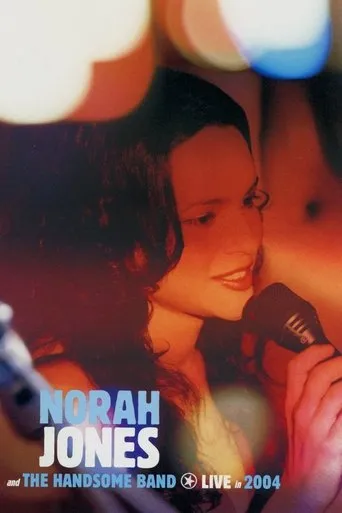 Póster de Norah Jones and The Handsome Band: Live in 2004
