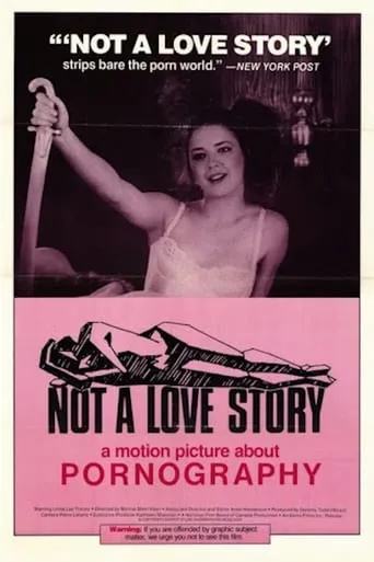 Póster de Not a Love Story: A Film About Pornography