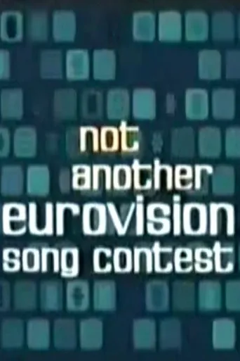 Póster de Not Another Eurovision Song Contest