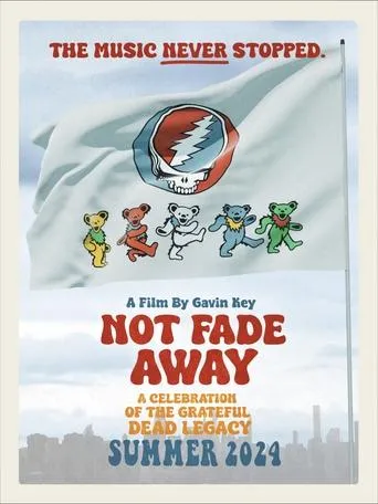 Póster de Not Fade Away: A Celebration of the Grateful Dead Legacy