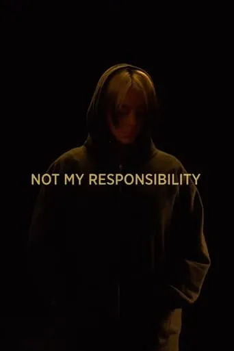 Póster de NOT MY RESPONSIBILITY