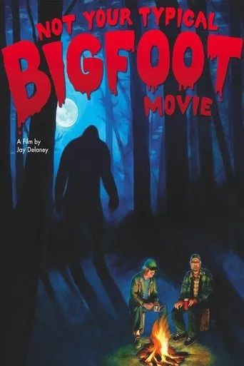 Póster de Not Your Typical Bigfoot Movie