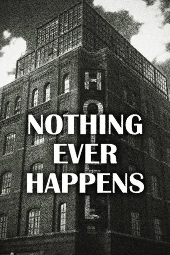 Póster de Nothing Ever Happens