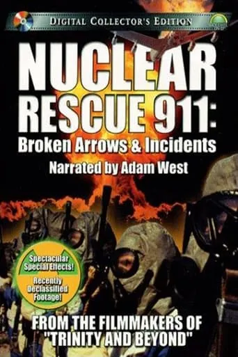Póster de Nuclear Rescue 911: Broken Arrows & Incidents
