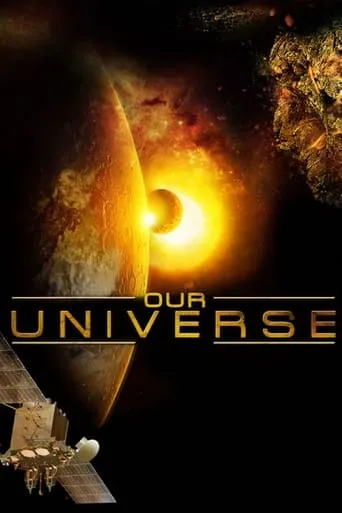 Póster de Nuestro Universo 3D (2013) con Glen McCready como Narrator