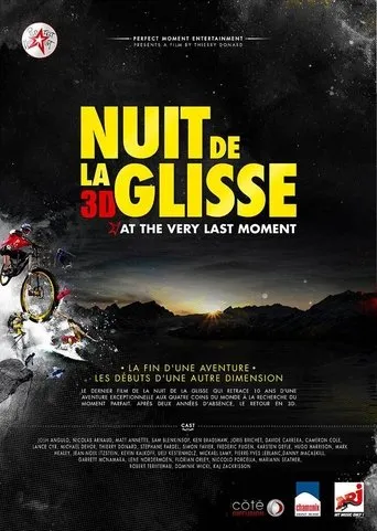 Póster de Nuit de la glisse: At the Very Last Moment