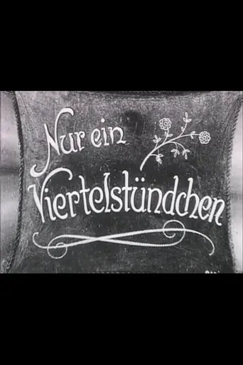 Póster de Nur ein Viertelstündchen