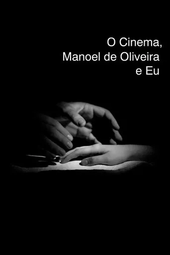 Póster de O Cinema, Manoel de Oliveira e Eu