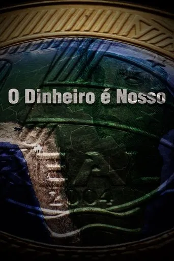 Póster de O Dinheiro é Nosso