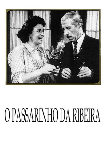 Póster de O Passarinho da Ribeira