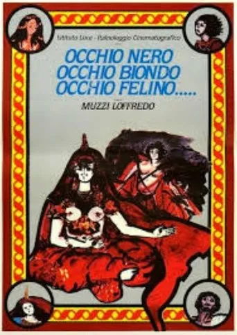 Póster de Occhio nero, occhio biondo, occhio felino...