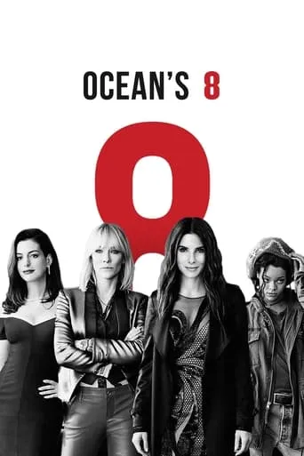 Póster de Ocean's 8 (2018) con Steven Hauck como Omaha Banker #1