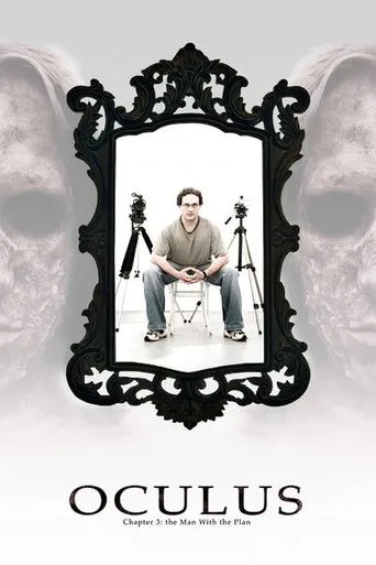 Póster de Oculus: Chapter 3 - The Man with the Plan