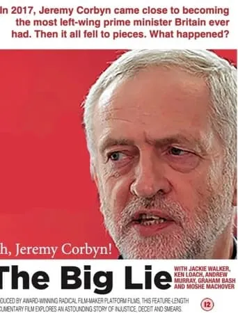 Póster de Oh Jeremy Corbyn - The Big Lie