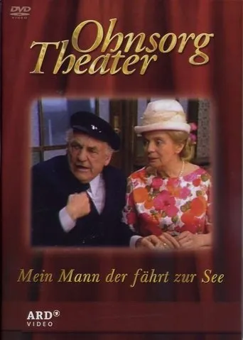 Póster de Ohnsorg Theater - Mein Mann der fährt zur See