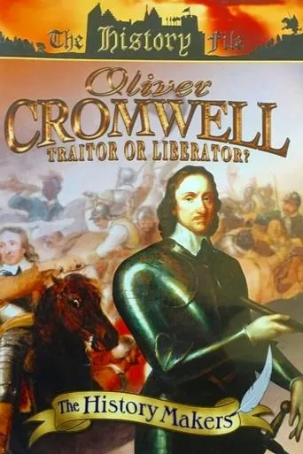 Póster de Oliver Cromwell: Traitor or Liberator?