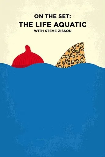 Póster de On the Set: 'The Life Aquatic with Steve Zissou'