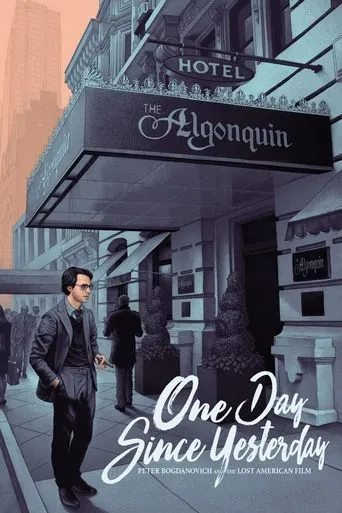 Póster de One Day Since Yesterday: Peter Bogdanovich & the Lost American Film