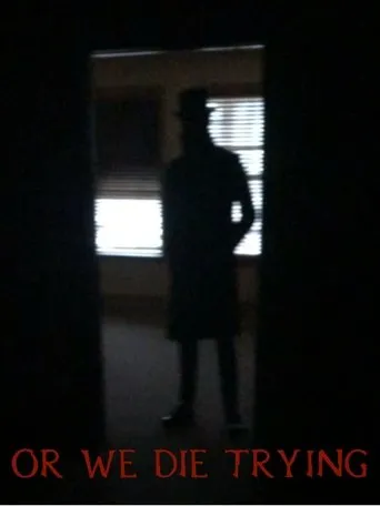 Póster de Or We Die Trying