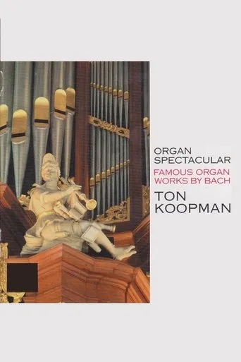 Póster de Organ Spectacular - Famous Organ Works By Bach - Ton Koopman