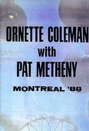 Póster de Ornette Coleman and Prime Time & Pat Metheny: Live in Montreal