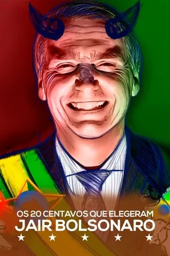 Póster de Os 20 Centavos Que Elegeram Jair Bolsonaro